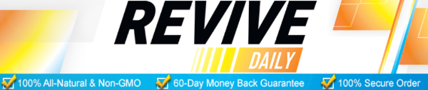 Revive Daily is 100% all-natural & Non-GMO, 60 day money back guarantee