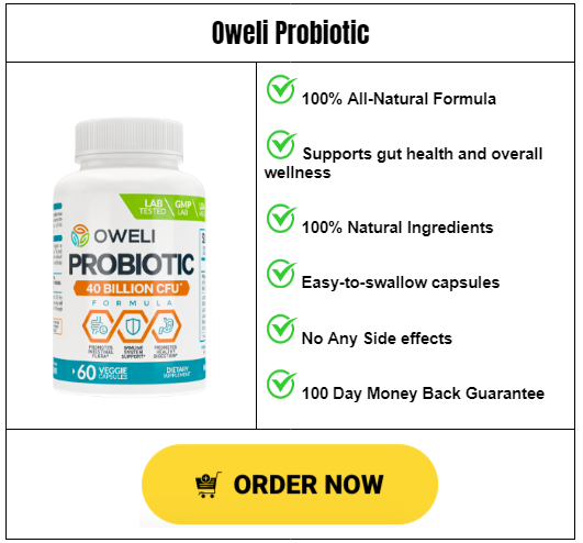 A comprehensive table with list of Oweli Probiotic benefits