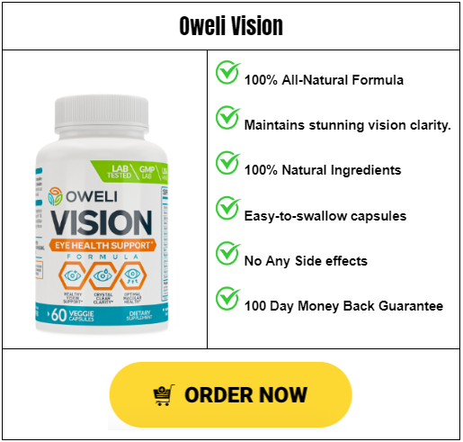 A comprehensive table with list of Oweli Vision benefits